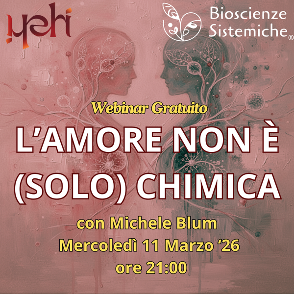 WEBINAR: L’amore non è (solo) chimica